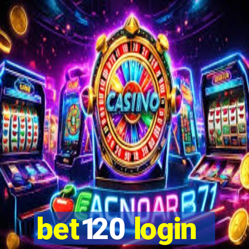 bet120 login